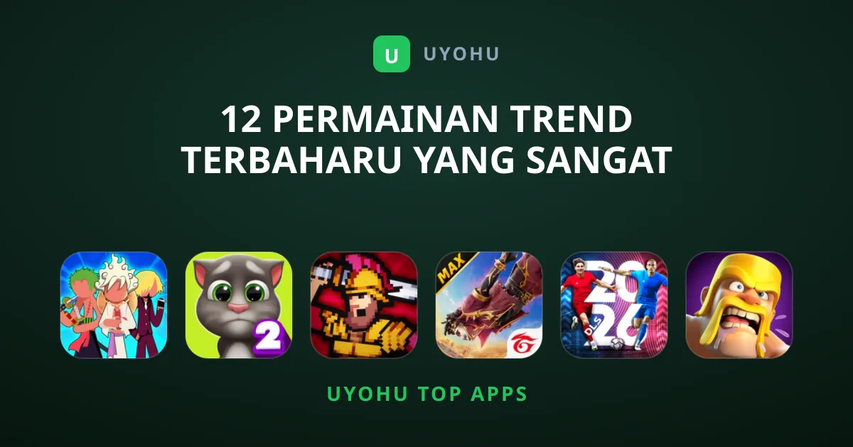 12 Permainan Trend Terbaharu Yang Sangat Popular Hari Ini