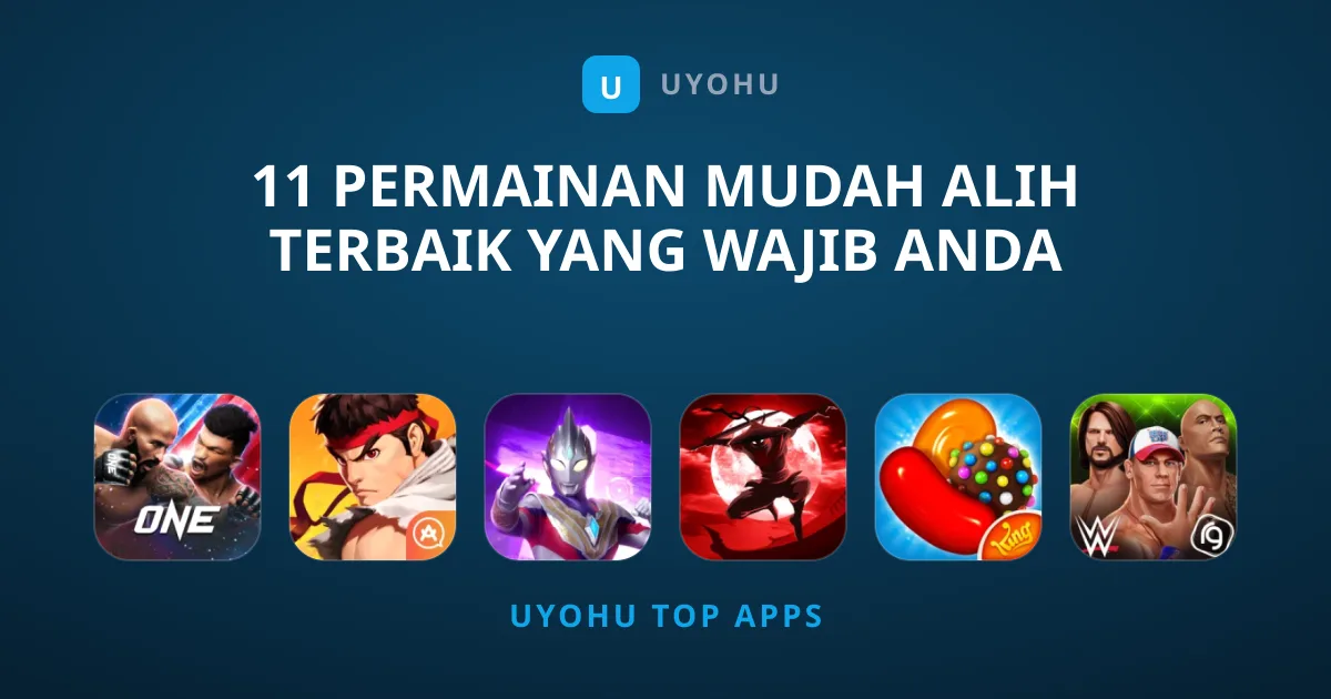 11 Permainan Mudah Alih Terbaik Yang Wajib Anda Cuba